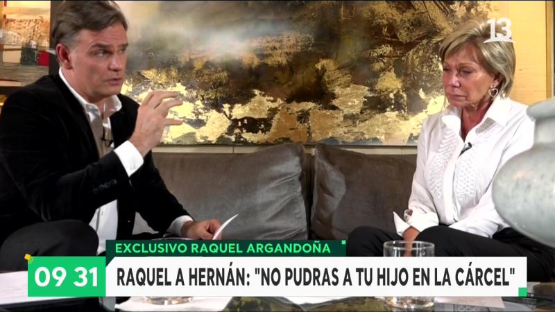 “No pudras a tu hijo en la cárcel”: El llamado de Raquel Argandoña