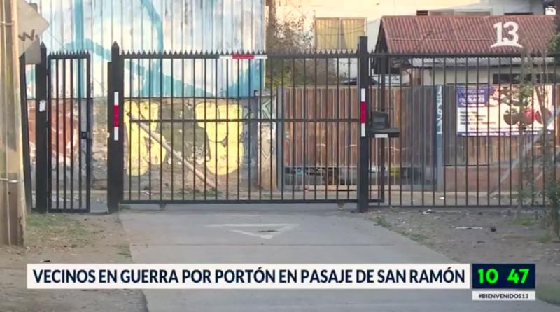 Vecinos en guerra por portón en pasaje de San Ramón