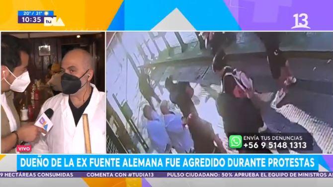 Dueño de ex Fuente Alemana fue agredido durante protestas