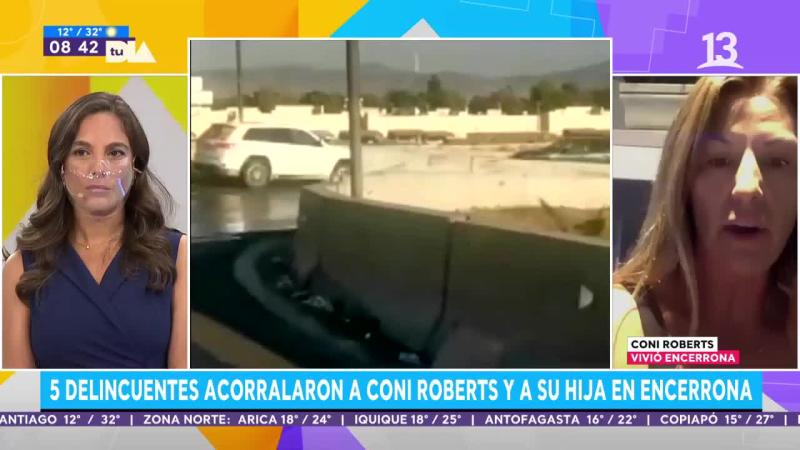 Coni Roberts relató violenta encerrona que sufrió junto a su hija
