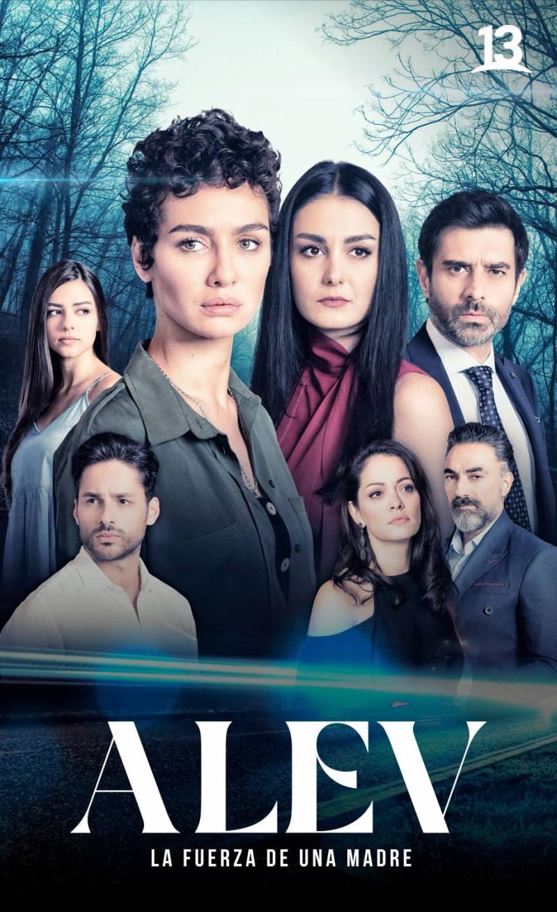 Alev, la Fuerza de una Madre: Mira de qué se trata la nueva teleserie del 13