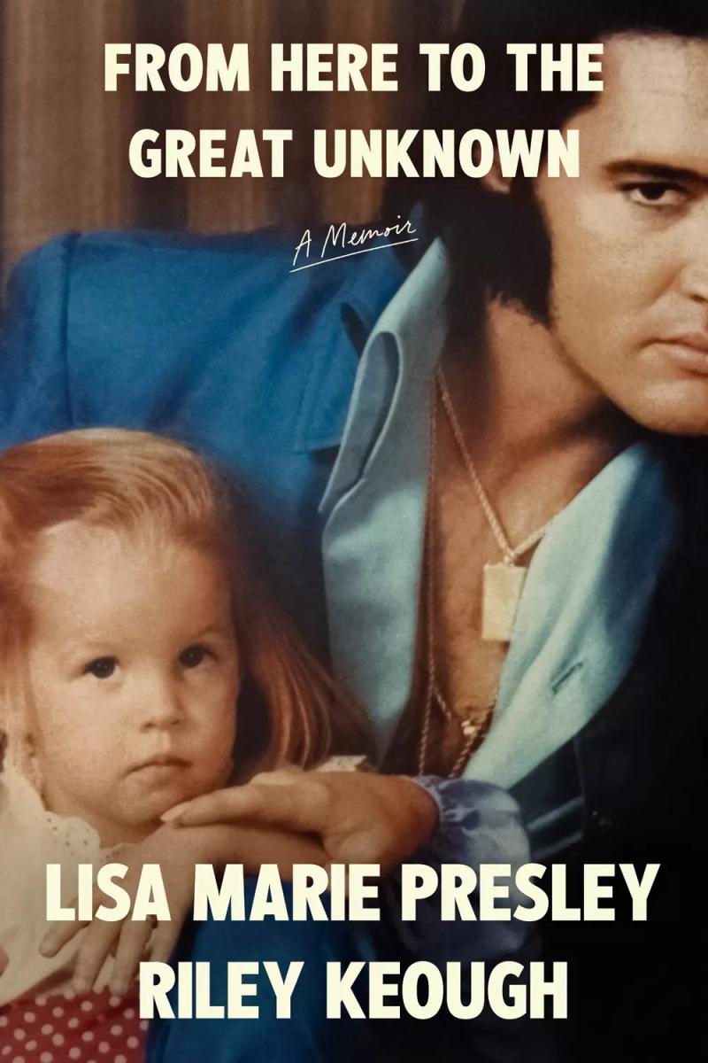 La memoria de Lisa Marie Presley. Co-escrita por Riley Keough.