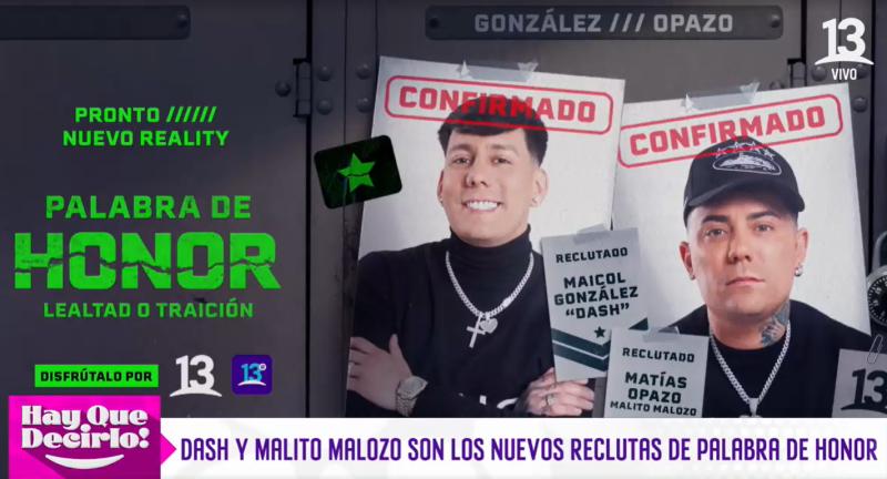 "Dash" y "Malito Malozo" son los nuevos reclutas de "Palabra de Honor".