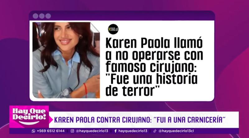 Karen Paola cuenta su drama con reconocido cirujano estético.