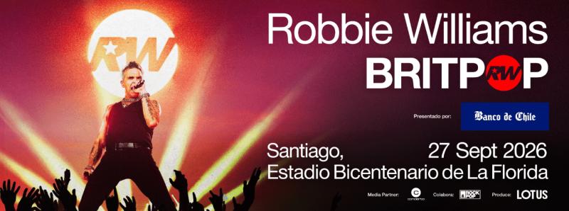 Robbie Williams en Chile se realizará el 27 de septiembre de 2026 - Ticketmaster