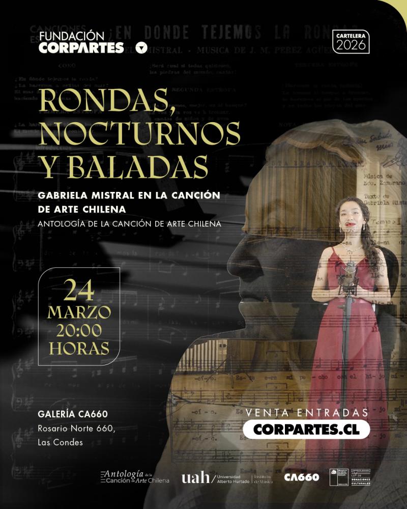 Fundación CorpArtes presenta el concierto “Gabriela Mistral en la canción de arte chilena”.