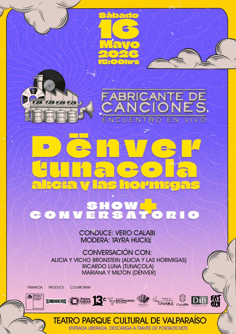 Dënver, Tunacola y Alicia y las Hormigas encabezan el Festival “Fabricante de Canciones” en Valparaíso.