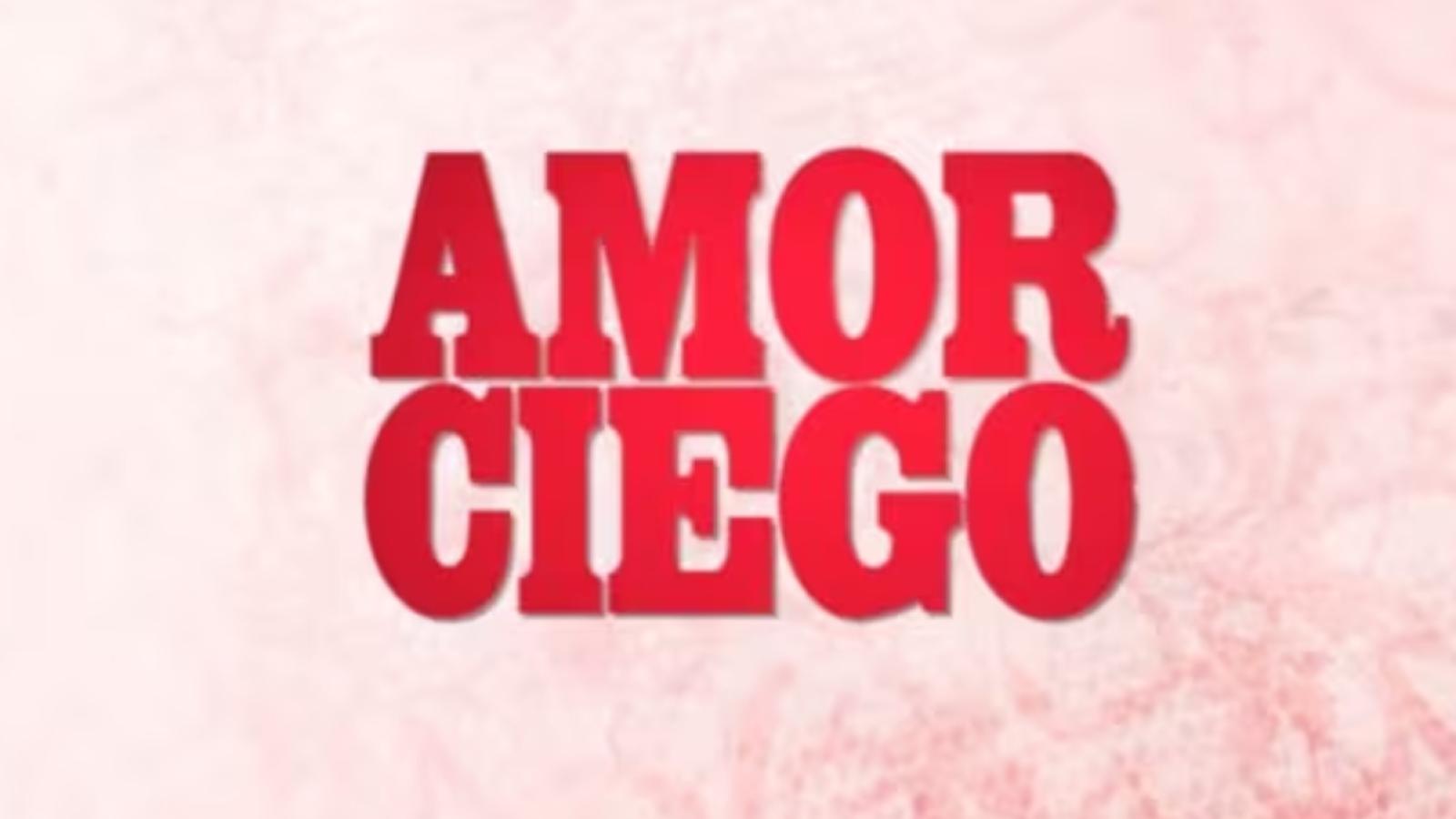 "Amor Ciego"