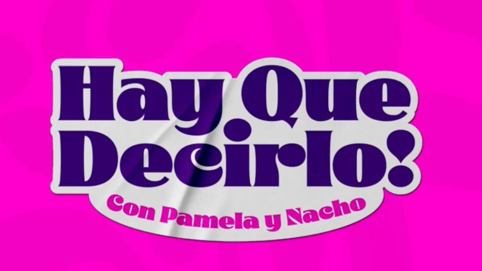 ¡Hay que decirlo!