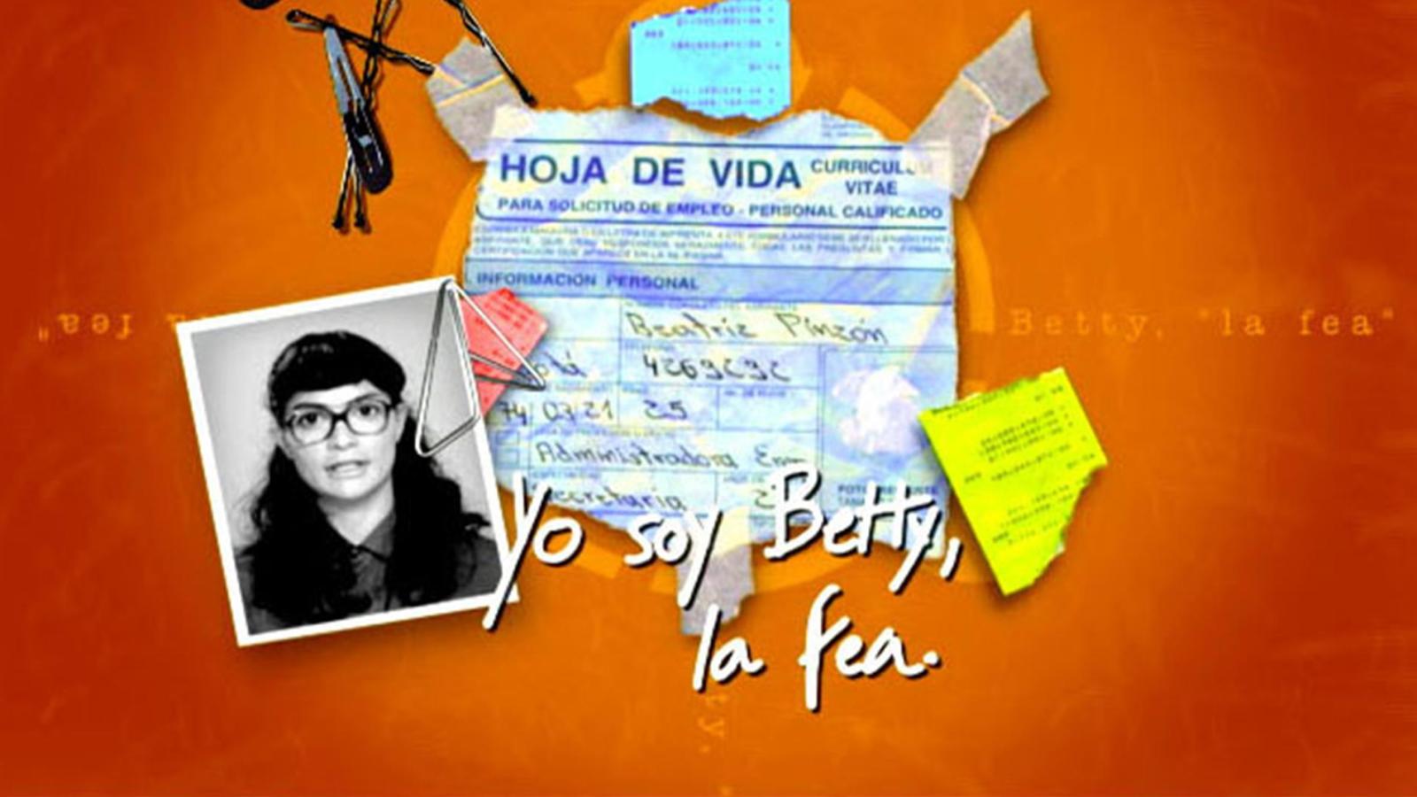 “Yo soy Betty, la fea”