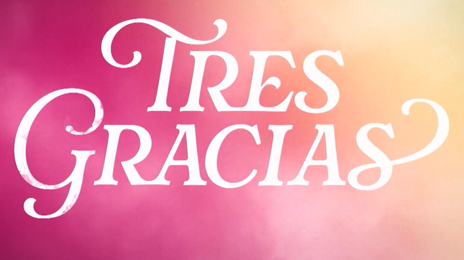Tres Gracias