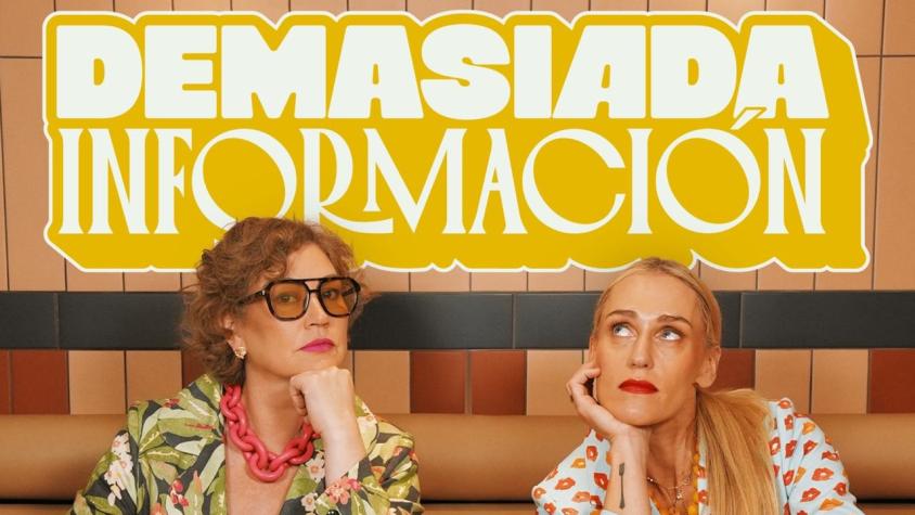 Javiera Contador y Virginia Demaria estrenan el podcast “Demasiada información” en Emisor Podcasting y su canal de YouTube.