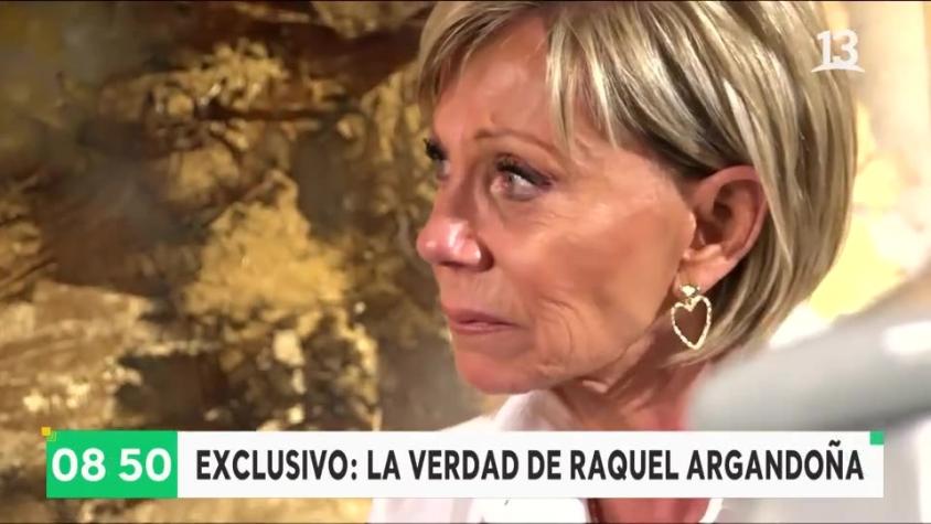 Raquel Argandoña: "Se quebró mi familia, fracasamos como papás"