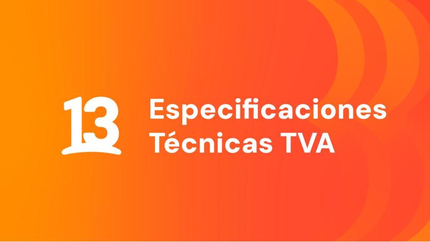 Especificaciones Técnicas TVA