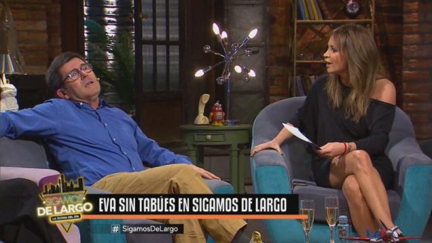 "¿Eres generoso en el sexo?" Eva sin tabúes se tomó "Sigamos de largo"