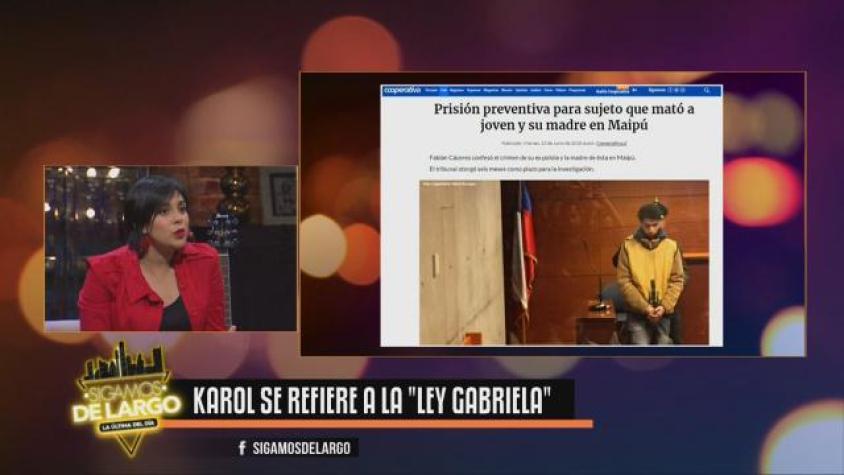 Karol profundizó sobre la “Ley Gabriela” 