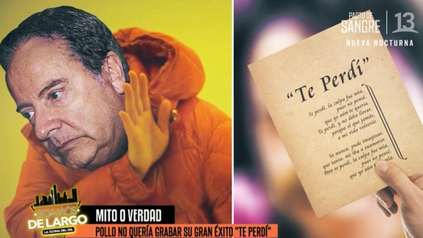 ¿Mito o Verdad? Pollo no quería grabar su gran éxito “Te perdí”