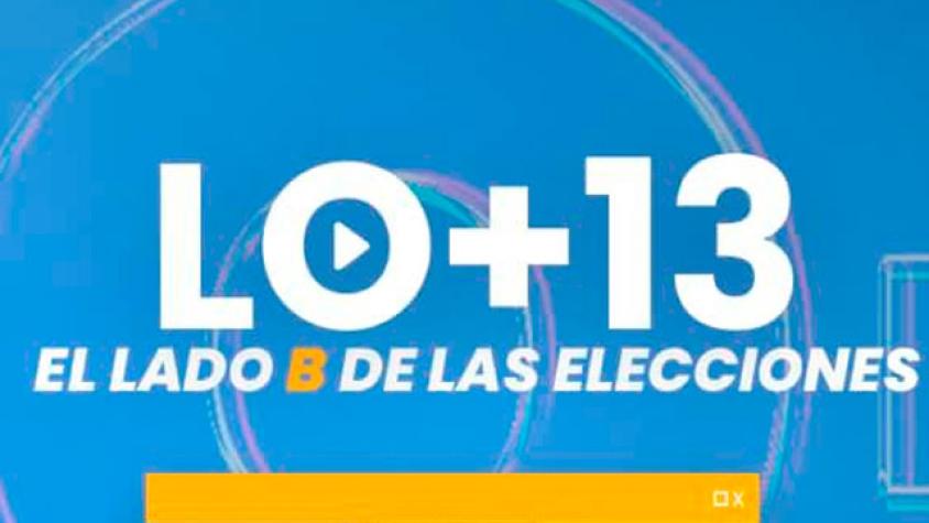 LO + 13 Especial Elecciones