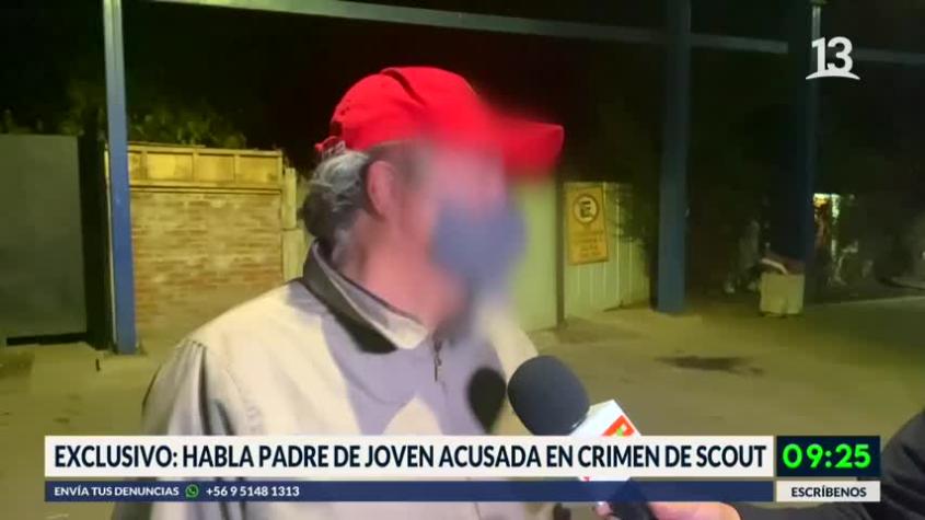 Exclusivo: Habló padre de joven acusada en crimen de scout