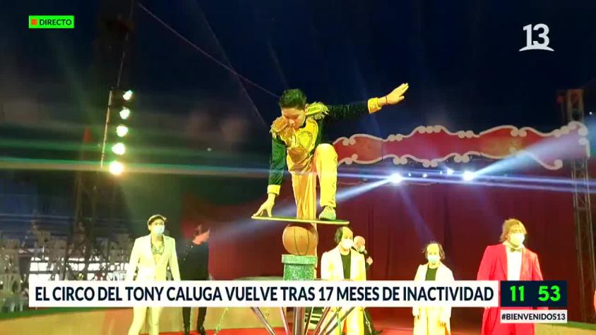 El Circo Tony Caluga vuelve tras 17 meses de inactividad
