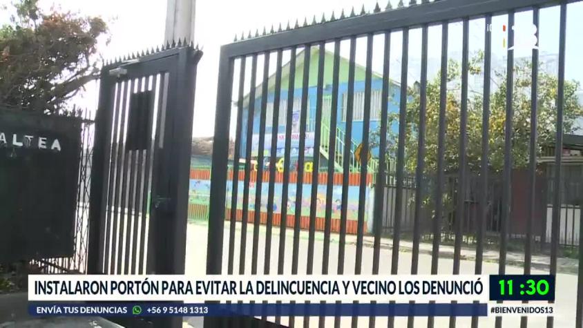 Vecinos de Lo Prado en conflicto por instalación de portón
