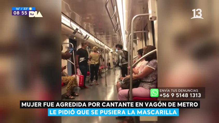 Mujer agredida por cantante en vagón de Metro: le pidió que se pusiera la mascarilla 
