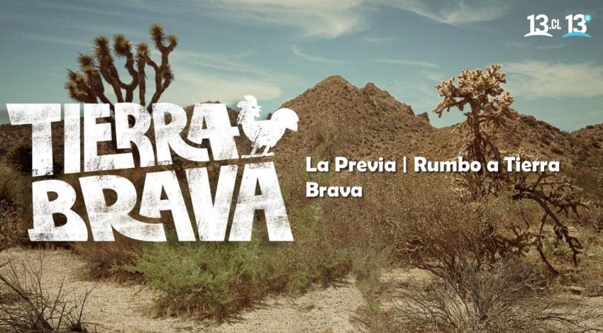 Rumbo a Tierra Brava: Así se vivió la previa digital del nuevo reality de Canal 13