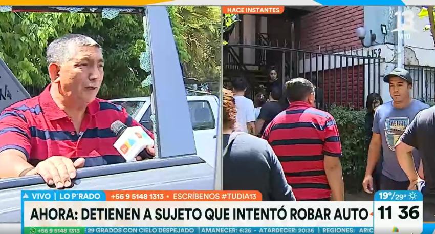 Vecinos frustran robo en Lo Prado: delincuente quiso robar un auto