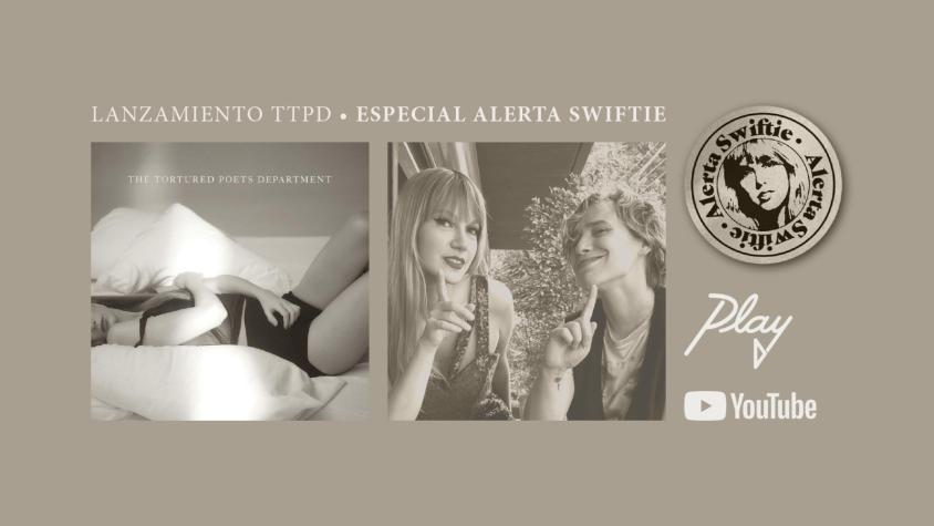 Alerta Swiftie: Youtube y Play Fm te invitan a su transmisión especial por el estreno de The Tortured Poets Department