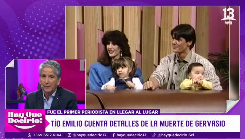 Tío Emilio relata día en que reporteó fallecimiento de Gervasio: “ahí nos enteramos quién era la persona muerta”