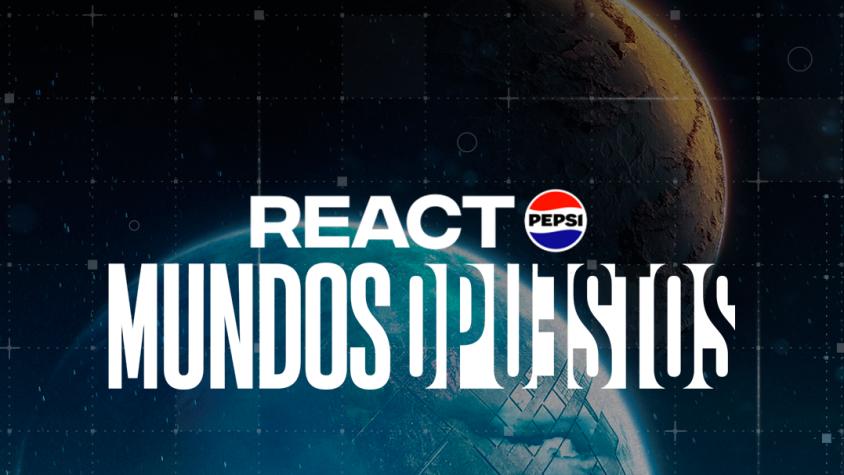 React Pepsi | Mundos Opuestos | Capítulo 50