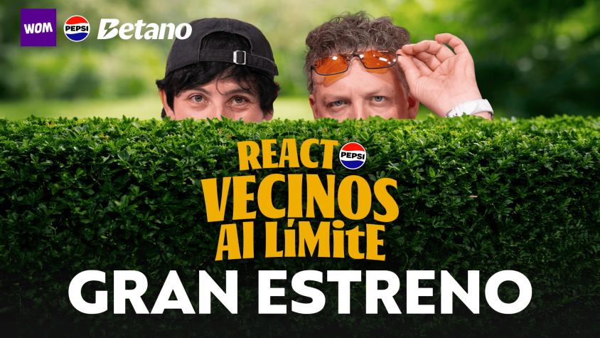 React Pepsi | Vecinos Al Límite | Capítulo 1