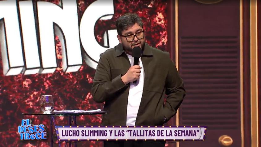 Luis Slimming desata carcajadas con repaso a la contingencia: revisa "Una tallita para distender"