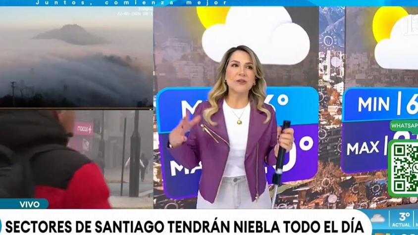 Michelle Adam alerta que niebla podría estar todo el día en sectores de la Región Metropolitana Michelle Adam alerta que niebla podría estar todo el día en sectores de la Región Metropolitana