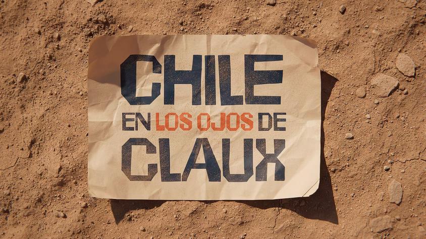 Chile en los ojos de Claux