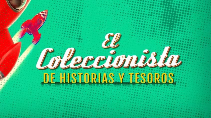 El Coleccionista de Historias y Tesoros