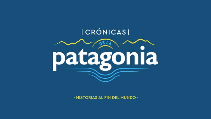 Crónicas de la Patagonia