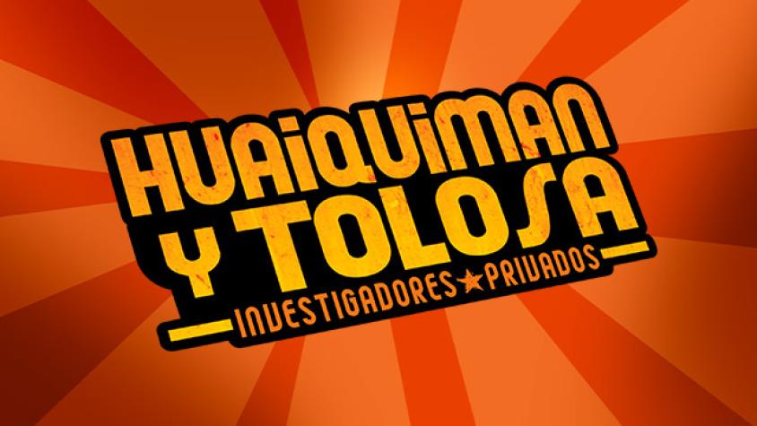 Huaiquimán y Tolosa