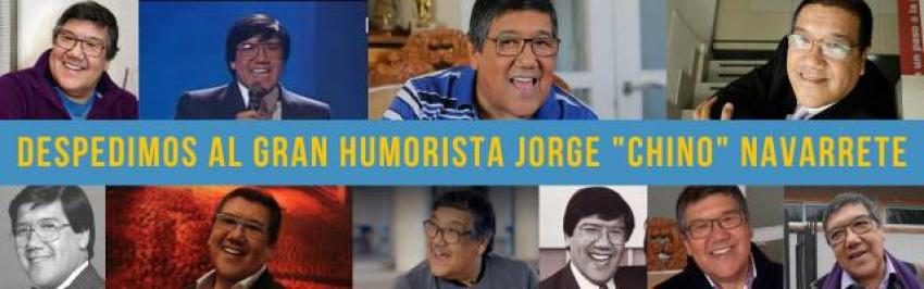  Despedimos al gran humorista Jorge “Chino” Navarrete 