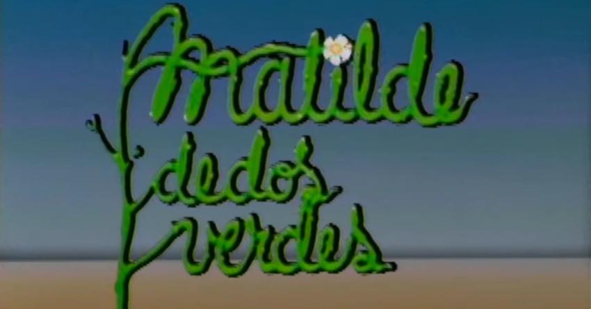 El elenco estelar que dio vida a Matilde Dedos Verdes en 1988